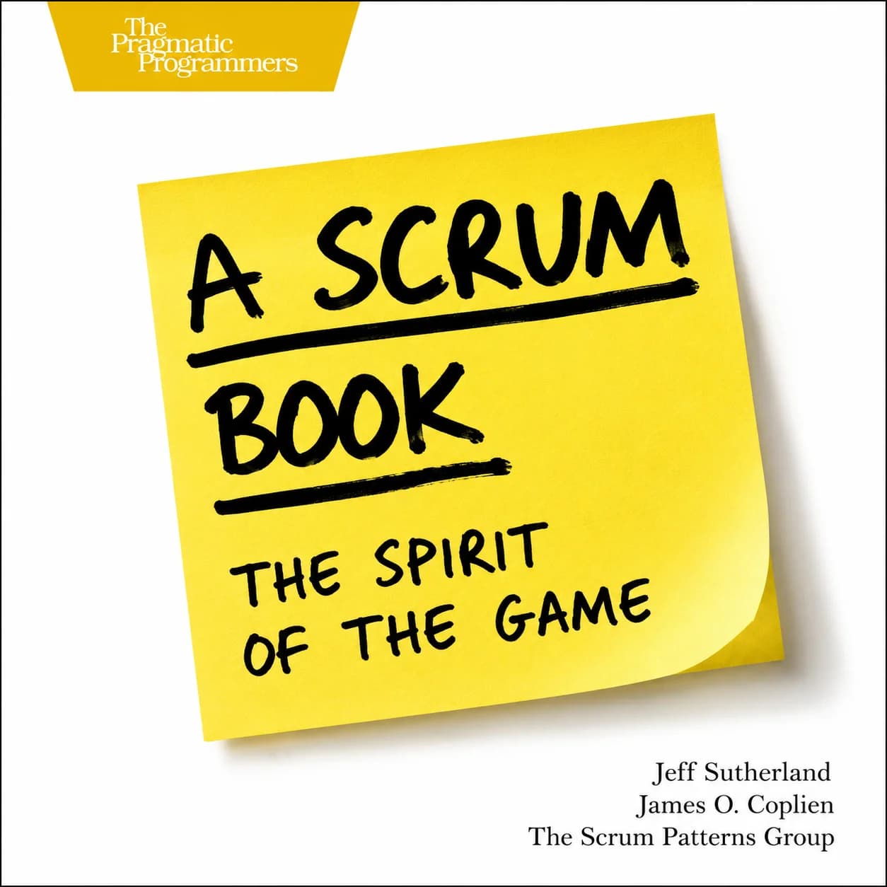 A Scrum Book: The Spirit of the Game