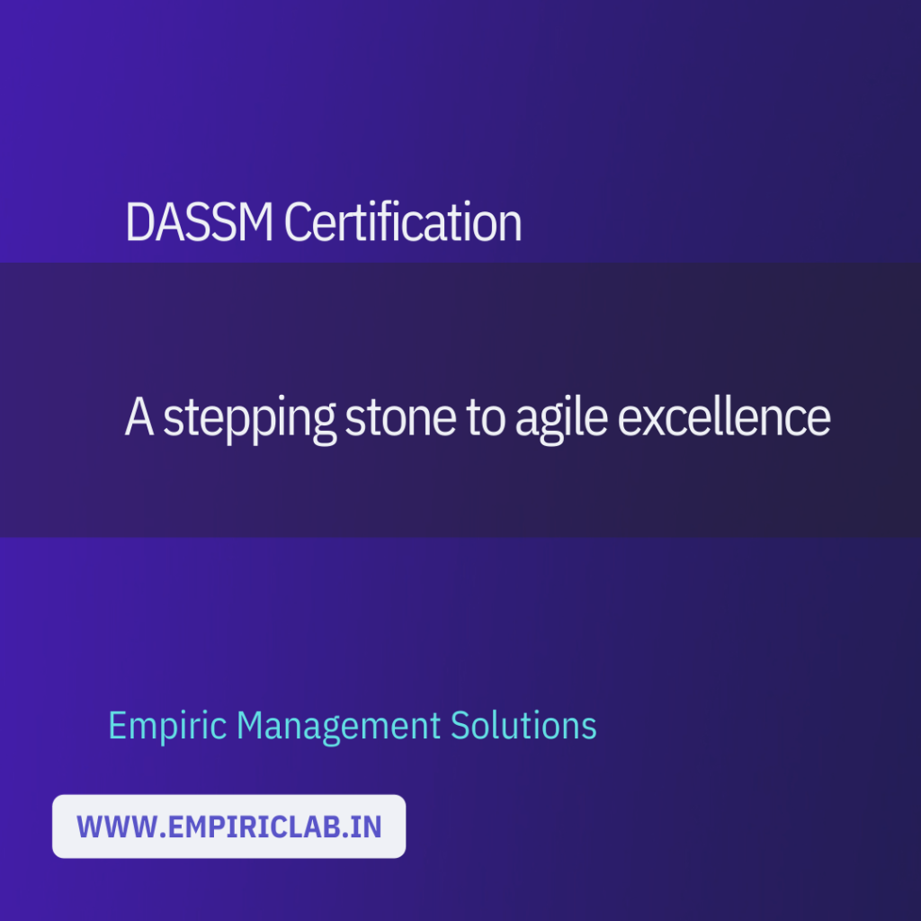 DASSM Certification A Stepping Stone to Agile Excellence